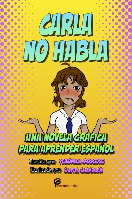 Carla no habla: Una novela gráfica para aprender español